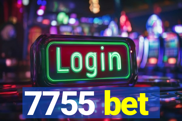 7755 bet